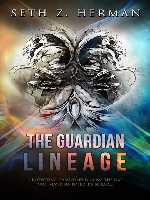 Title details for The Guardian Lineage by Seth Z. Herman - Available